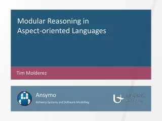 Modular Reasoning in Aspect- oriented Languages