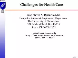 Challenges for Health Care