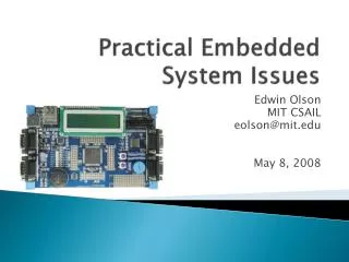 Practical Embedded System Issues