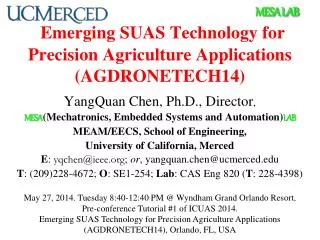 Emerging SUAS Technology for Precision Agriculture Applications (AGDRONETECH14)