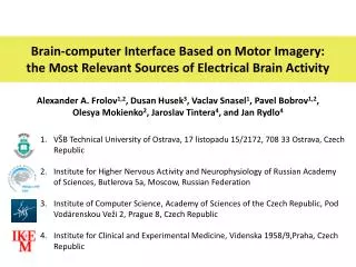 Brain-computer Interface Based on Motor Imagery:
