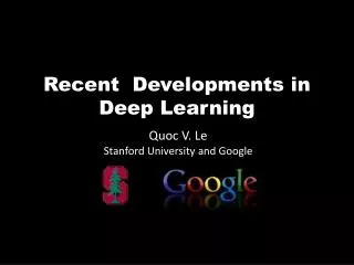 Recent Developments in Deep Learning