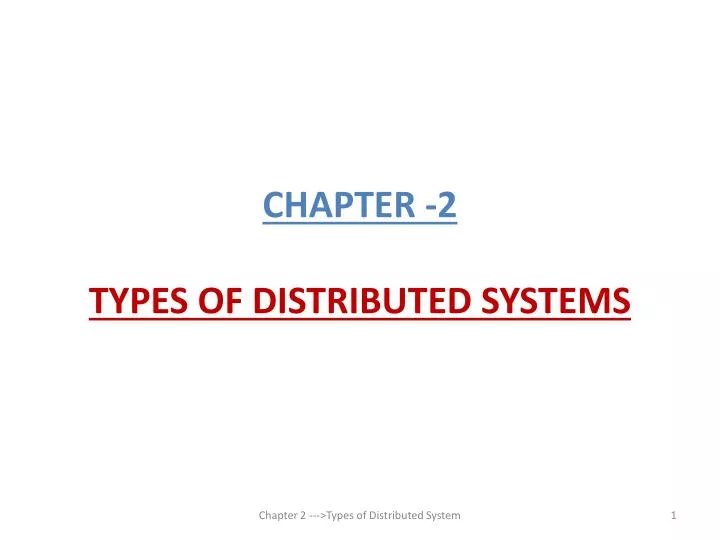 chapter 2 types of distributed systems