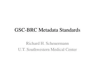GSC-BRC Metadata Standards