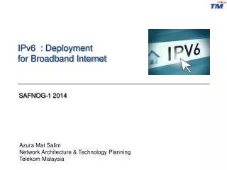 IPv6 : Deployment for Broadband Internet