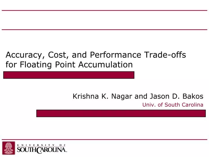 accuracy cost and performance trade offs for floating point accumulation