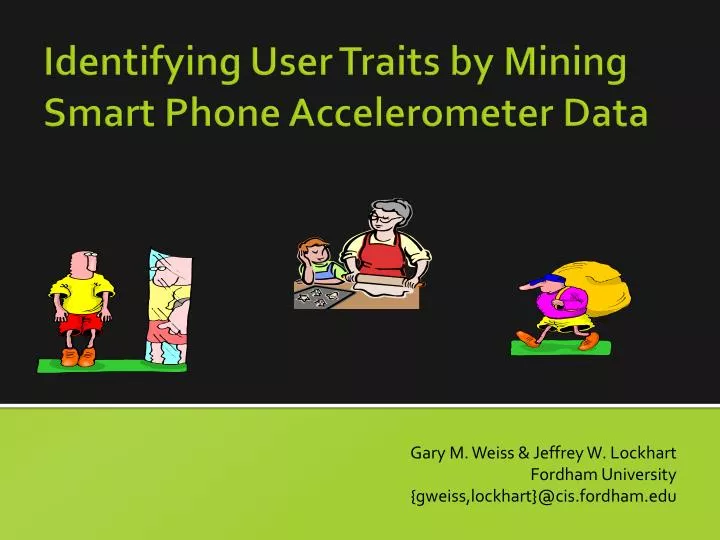 identifying user traits by mining smart phone accelerometer data