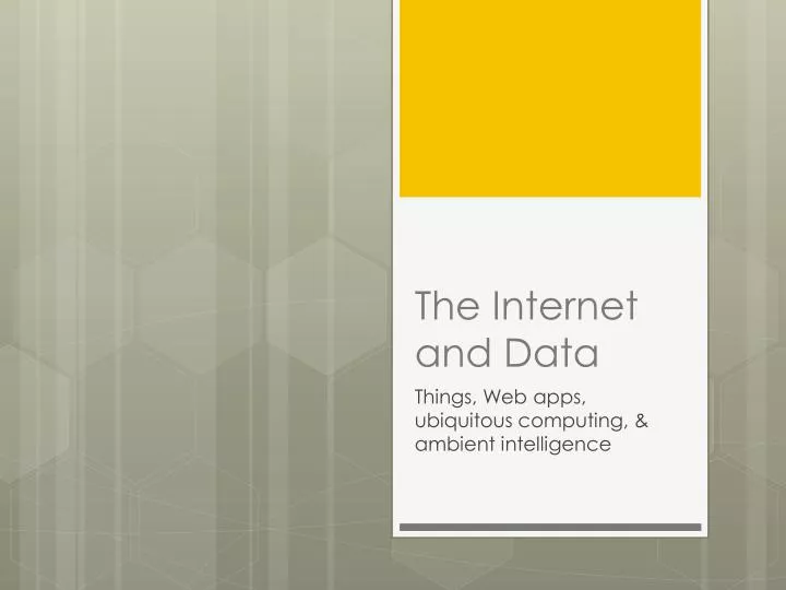 the internet and data