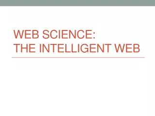 Web Science: The Intelligent Web
