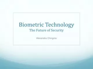 Biometric Technology The Future of Security