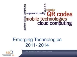 Emerging Technologies 2011- 2014