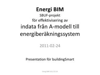 Energi BIM SBUF-projekt för effektivisering av indata från A-modell till energiberäkningssystem