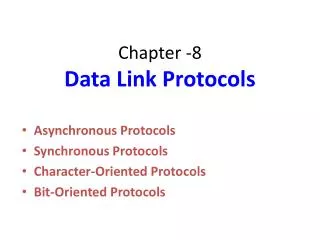 Chapter -8 Data Link Protocols