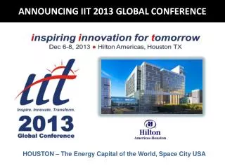 ANNOUNCING IIT 2013 GLOBAL CONFERENCE