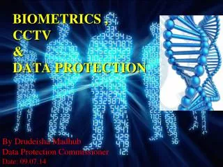 BIOMETRICS , CCTV &amp; DATA PROTECTION