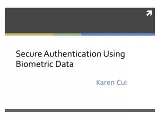 Secure Authentication Using Biometric Data