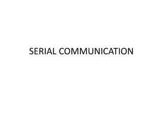 SERIAL COMMUNICATION