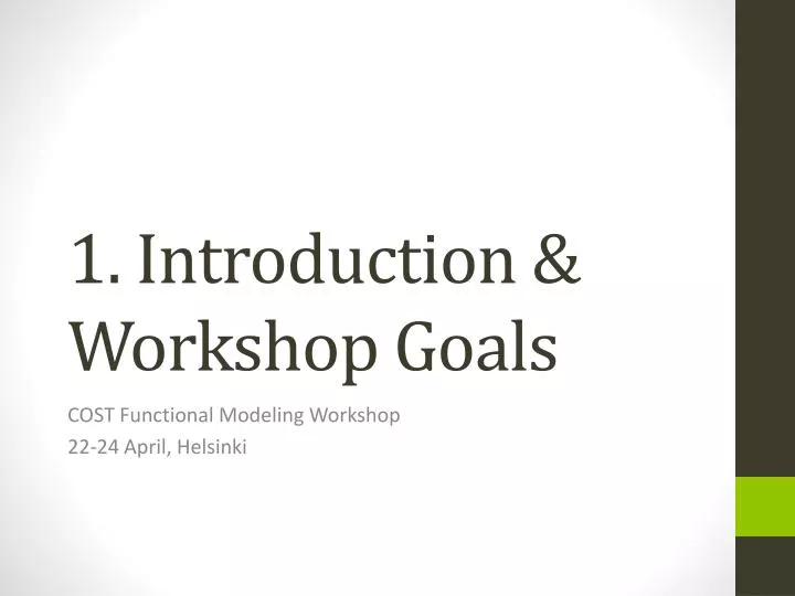 1 introduction workshop goals