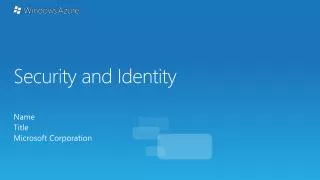 Security and Identity
