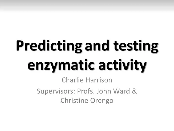 predicting and testing enzymatic activity