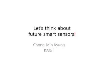 Let’s think about future smart sensors !