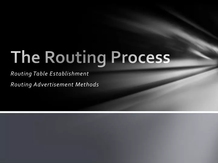 the routing process