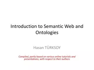 Introduction to Semantic Web and Ontologies