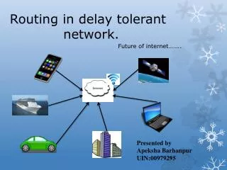 Routing in delay tolerant network.