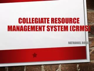 Collegiate Resource Management System (CRMS)