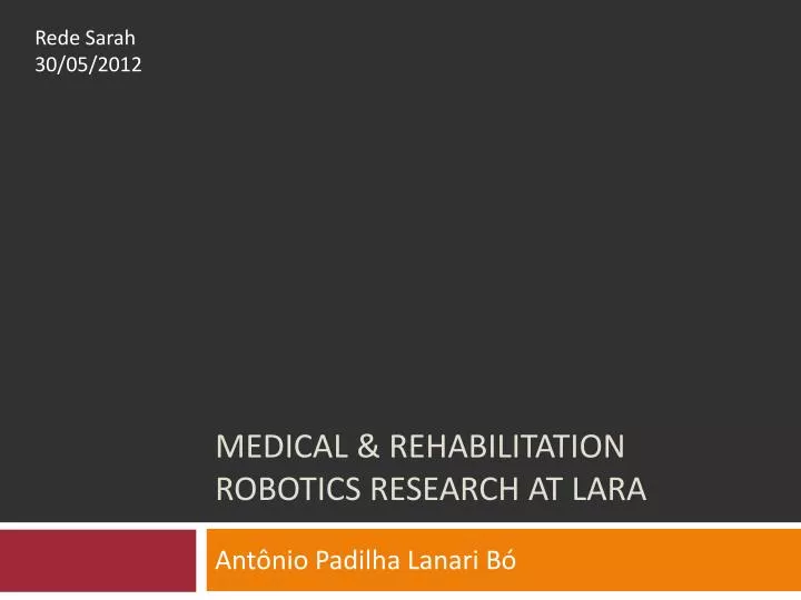 medical rehabilitation robotics research at lara