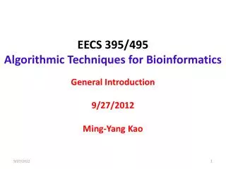 EECS 395/495 Algorithmic Techniques for Bioinformatics