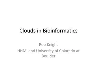Clouds in Bioinformatics