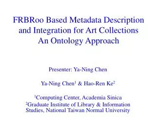 FRBRoo Based Metadata Description and Integration for Art Collections An Ontology Approach