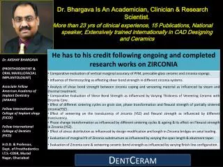 Dr. Bhargava Is An Academician, Clinician &amp; Research Scientist .