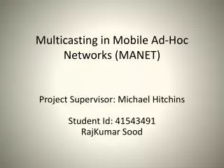 Multicasting in Mobile Ad-Hoc Networks (MANET)
