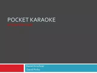 Pocket Karaoke Integration PLANS