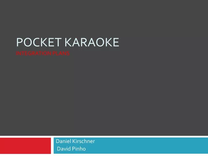 pocket karaoke integration plans