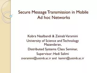 Secure Message Transmission in Mobile Ad hoc Networks