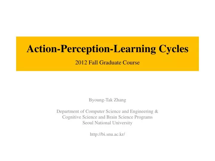 action perception learning cycles 2012 fall graduate course