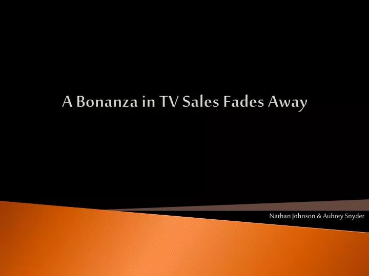 a bonanza in tv sales fades away