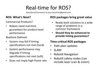 Real-time for ROS? Questions/Comments to paul.bouchier@gmail