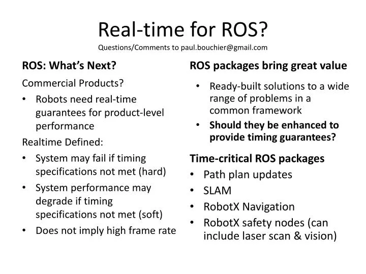 real time for ros questions comments to paul bouchier@gmail com