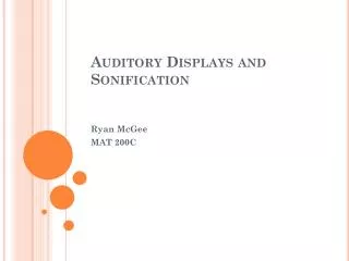 Auditory Displays and Sonification