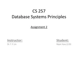 CS 257 Database Systems Principles Assignment 2