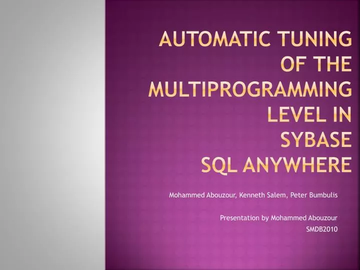 automatic tuning of the multiprogramming level in sybase sql anywhere