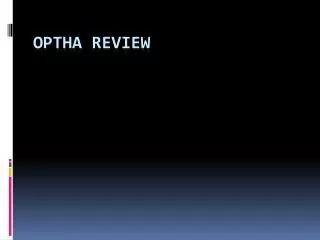 Optha review