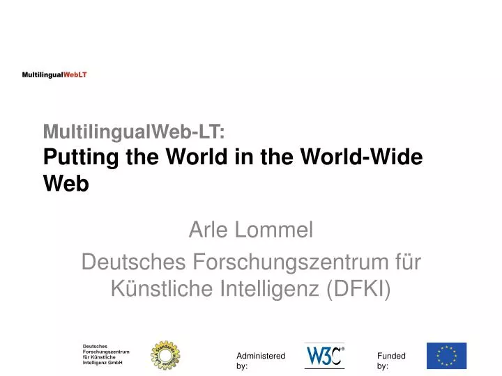 multilingualweb lt putting the world in the world wide web