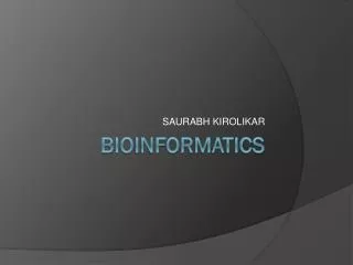 BIOINFORMATICS