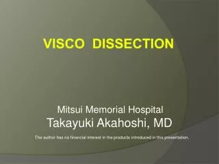 Visco Dissection