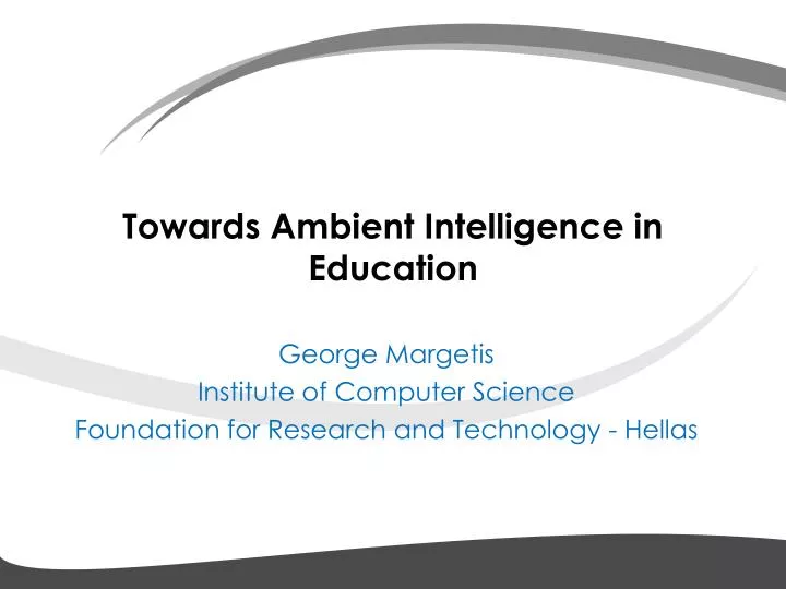 towards ambient intelligence in education